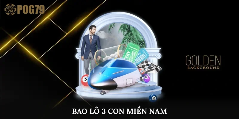 bao lô 3 con miền nam